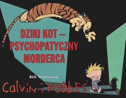 okładka Dziki Kot - psychopatyczny morderca Tom 11 książka | Watterson Bill