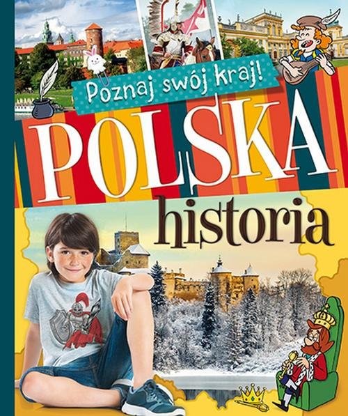 okładka Poznaj swój kraj Polska historia książka