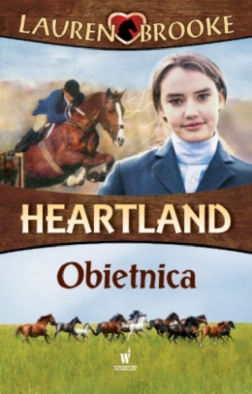 okładka Heartland 10 Obietnica książka | Lauren Brooke