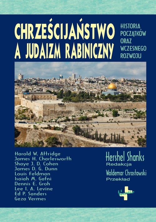 okładka Chrześcijaństwo a judaizm rabiniczny Historia początków oraz wczesnego rozwoju książka | Praca Zbiorowa