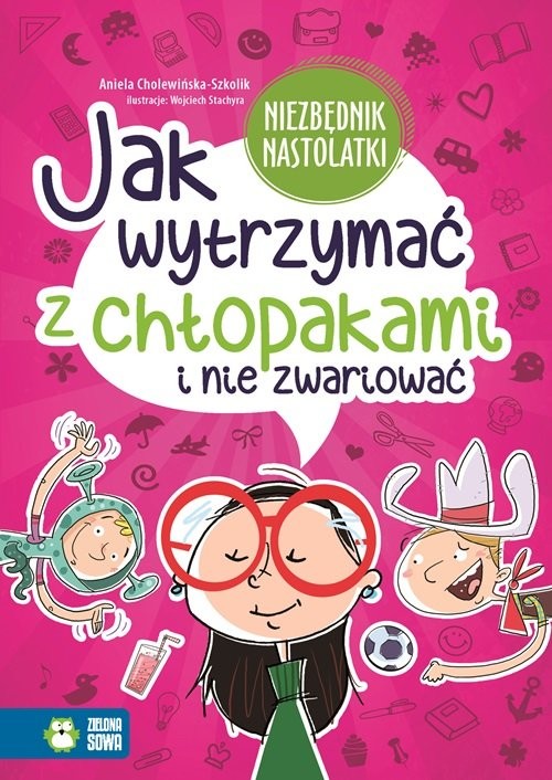 okładka Jak wytrzymać z chłopakami i nie zwariować? książka | Aniela Cholewińska-Szkolik