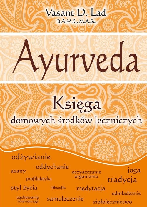 okładka Ayurveda Księga domowych środków leczniczych książka | Vasant D Lad