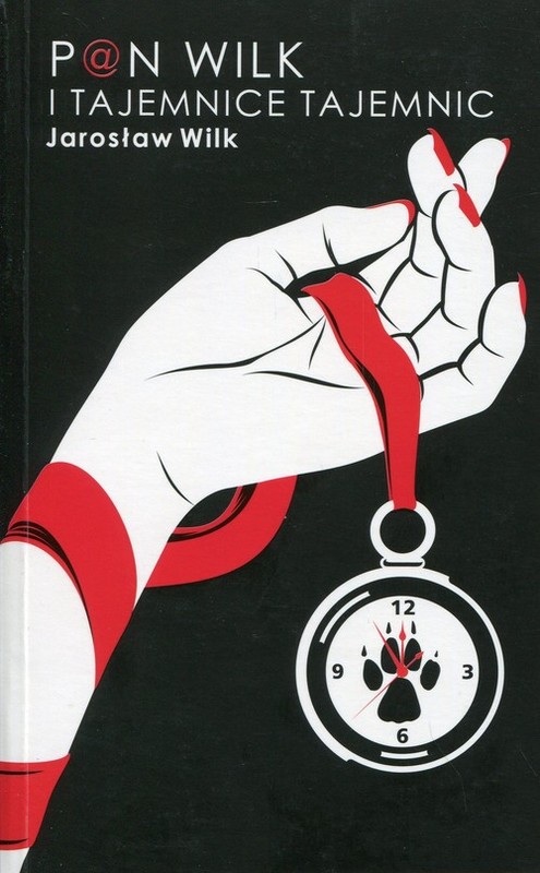 okładka Pan Wilk i tajemnice tajemnic książka | Wilk Jarosław