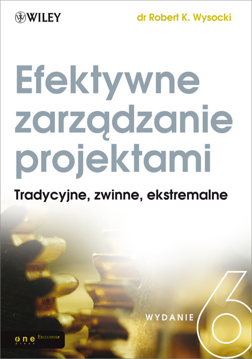 okładka Efektywne zarządzanie projektami książka | Robert K. Wysocki