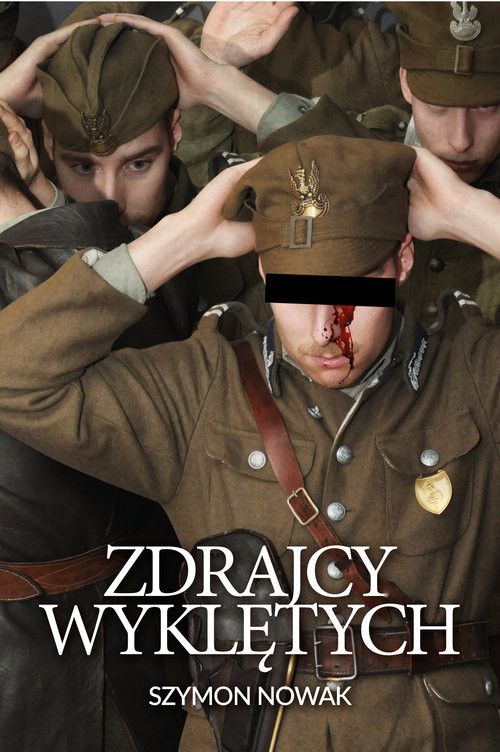 okładka Zdrajcy wyklętych książka | Szymon Nowak