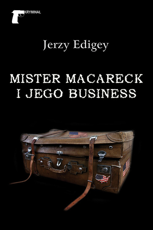 okładka Mister MacAreck i jego business książka | Edigey Jerzy