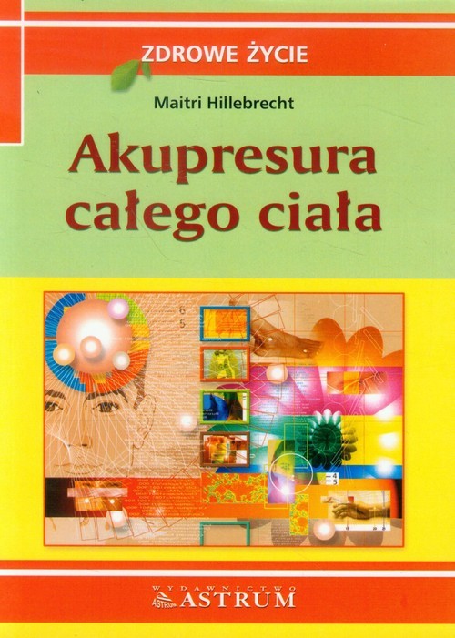 okładka Akupresura całego ciała książka | Hillebrecht Maitri