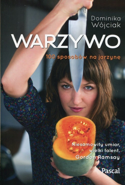 okładka Warzywo 100 sposobów na jarzynę książka | Dominika Wójciak