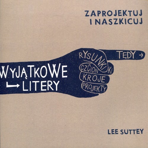 okładka Wyjątkowe litery Zaprojektuj i naszkicuj książka | Suttey Lee