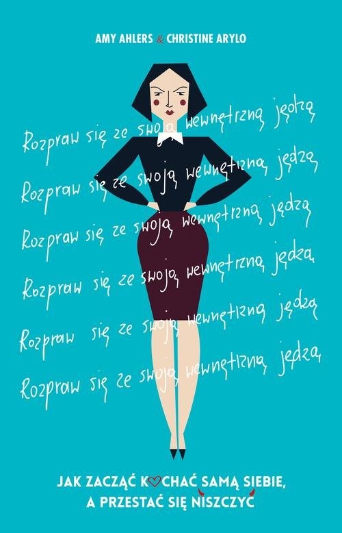 okładka Rozpraw się ze swoją wewnętrzną jędzą książka | Amy Ahlers, Christine Arylo