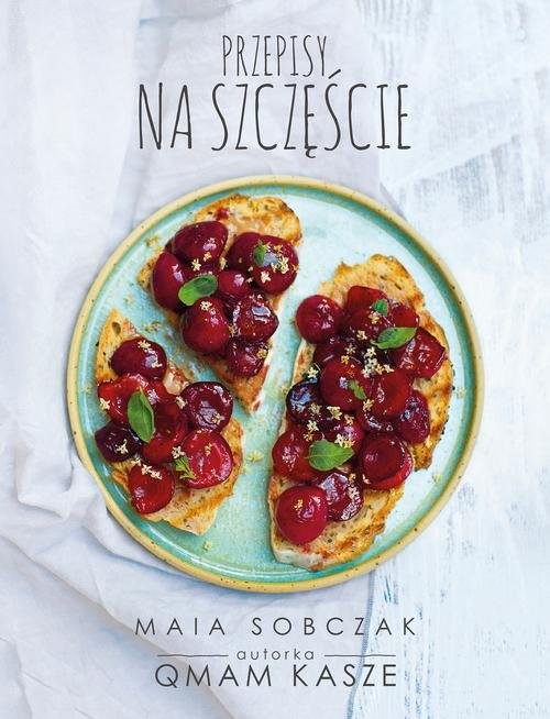 okładka Przepisy na szczęście Qmam kasze 2 książka | Sobczak Maia