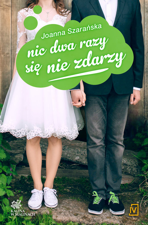 okładka Kalina w malinach Tom 3 Nic dwa razy się nie zdarzy książka | Joanna Szarańska