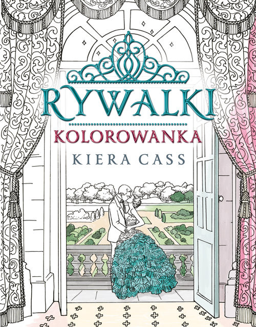 okładka Rywalki Kolorowanka książka | Kiera Cass
