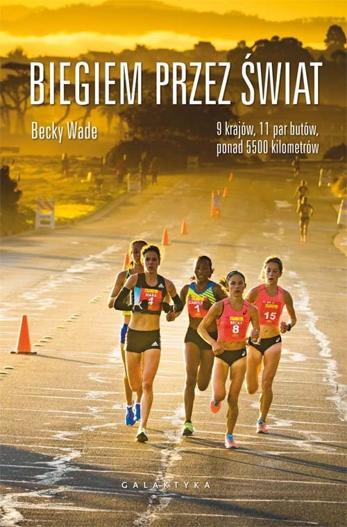 okładka Biegiem przez świat książka | Becky Wade