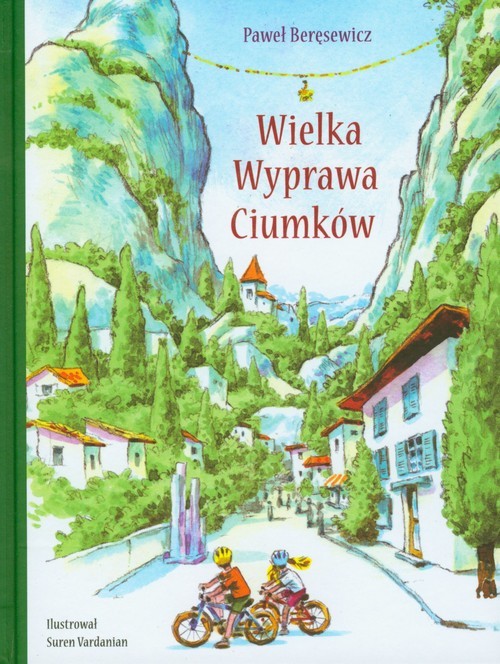 okładka Wielka wyprawa Ciumków książka | Paweł Beręsewicz