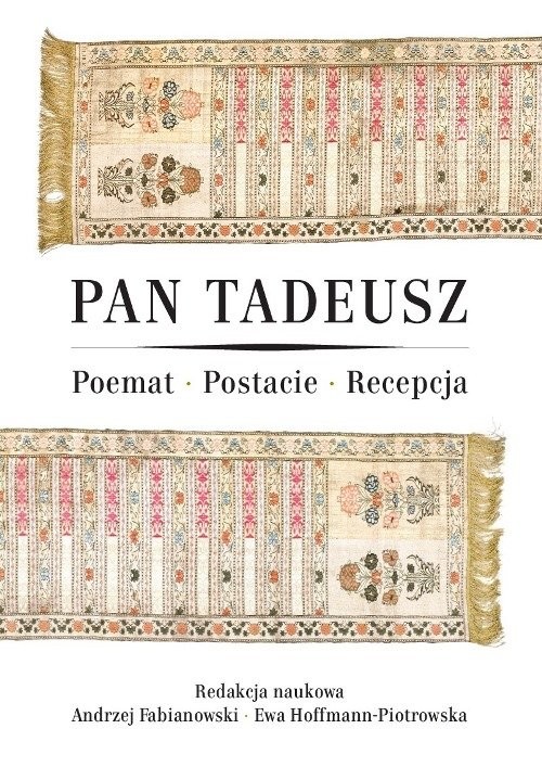 okładka Pan Tadeusz Poemat - Postacie - Recepcja książka