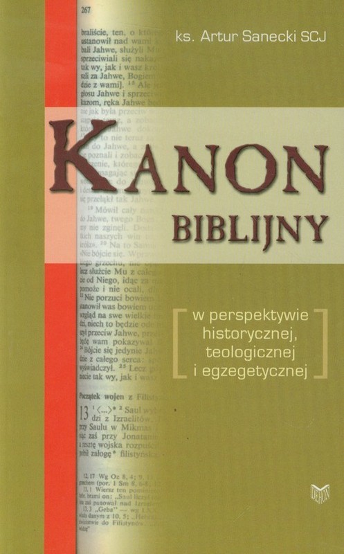 okładka Kanon biblijny w perspektywie historycznej, teologicznej i egzegetycznej książka | Artur Sanecki