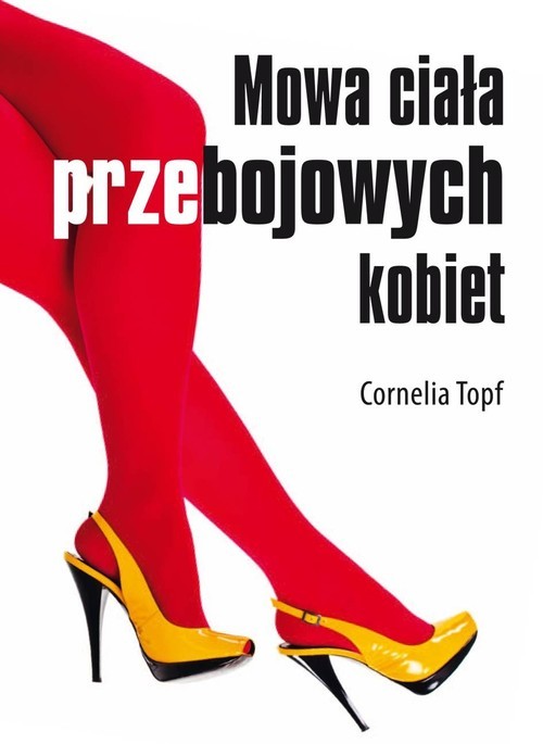 okładka Mowa ciała przebojowych kobiet książka | Cornelia Topf