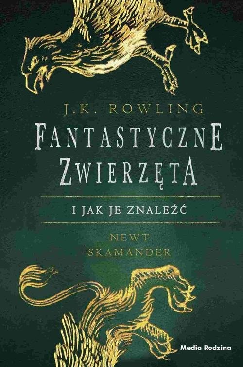 okładka Fantastyczne zwierzęta i jak je znaleźć książka | J.K. Rowling