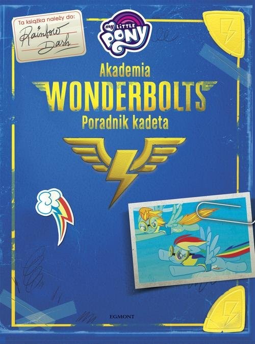 okładka My Little Pony Akademia Wonderbolts Poradnik kadeta książka | Snider Brandon