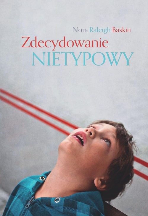 okładka Zdecydowanie nietypowy książka | Nora Raleigh Baskin