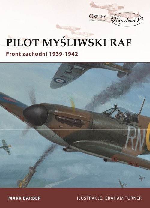 okładka Pilot myśliwski RAF Front zachodni 1939-1942 książka | Barber Mark