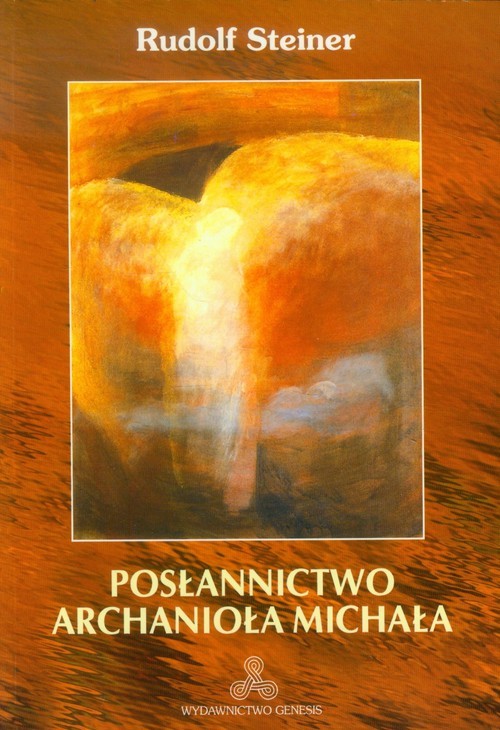 okładka Posłannictwo Archanioła Michała książka | Steiner Rudolf
