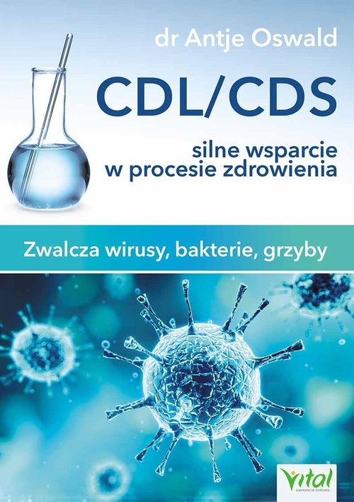 okładka CDL/CDS silne wsparcie w procesie zdrowienia Zwalcza wirusy, bakterie i grzyby książka | Antje Oswald