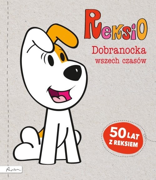 okładka Reksio Dobranocka wszech czasów książka | Opracowania Zbiorowe