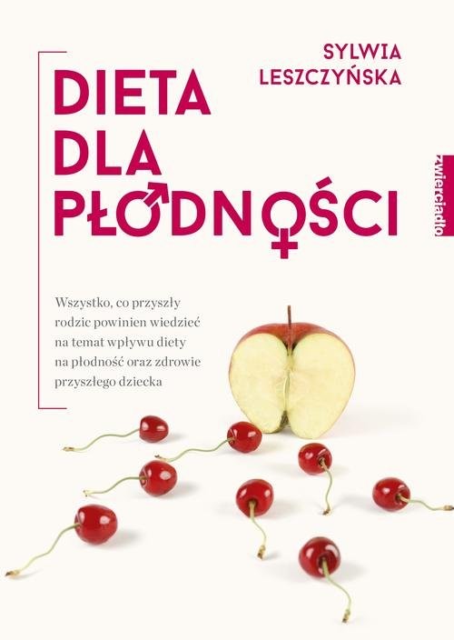 okładka Dieta dla płodności książka | Sylwia Leszczyńska