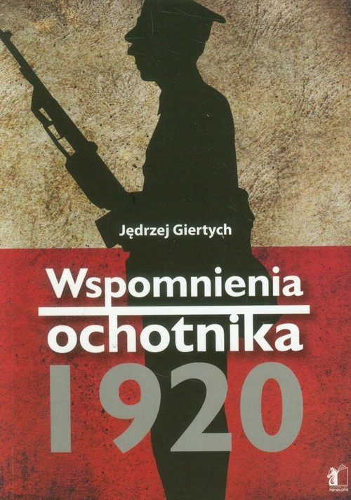 okładka Wspomnienia ochotnika 1920 książka | Giertych Jędrzej
