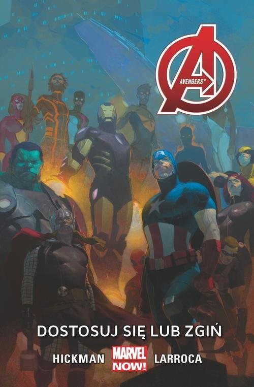 okładka Avengers -  Dostosuj się lub zgiń Tom 5 książka | Jonathan Hickman