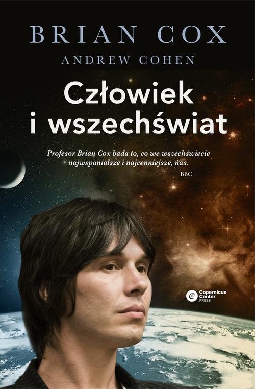 okładka Człowiek i wszechświat książka | Brian Cox, Andrew Cohen