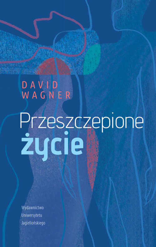 okładka Przeszczepione życie książka | Wagner David