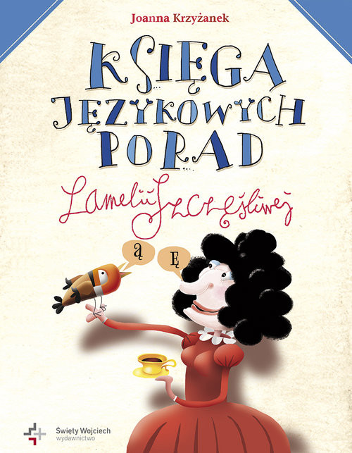 okładka Księga językowych porad Lamelii Szczęśliwej książka | Joanna Krzyżanek