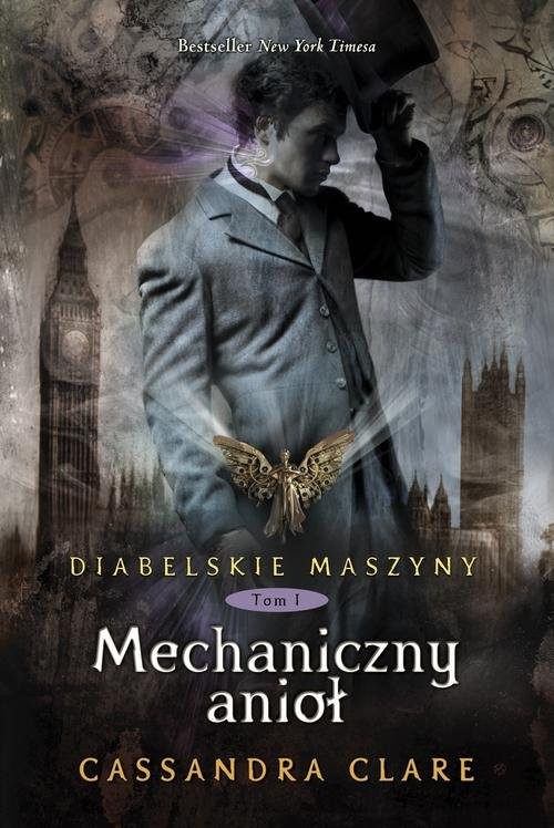 okładka Diabelskie maszyny Tom 1 Mechaniczny anioł książka | Cassandra Clare