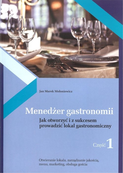 okładka Menedżer gastronomii Część 1 książka | Jan Marek Mołoniewicz