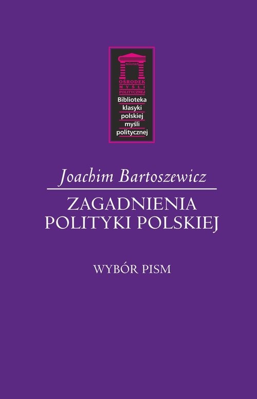 okładka Zagadnienia polityki polskiej Wybór pism książka | Bartoszewicz Joachim
