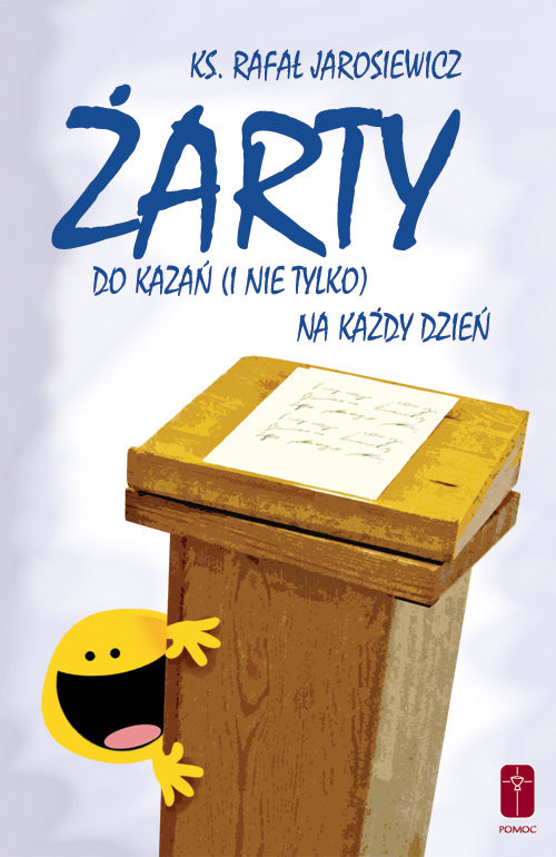 okładka Żarty do kazań (i nie tylko) na każdy dzień książka | Rafał Jarosiewicz