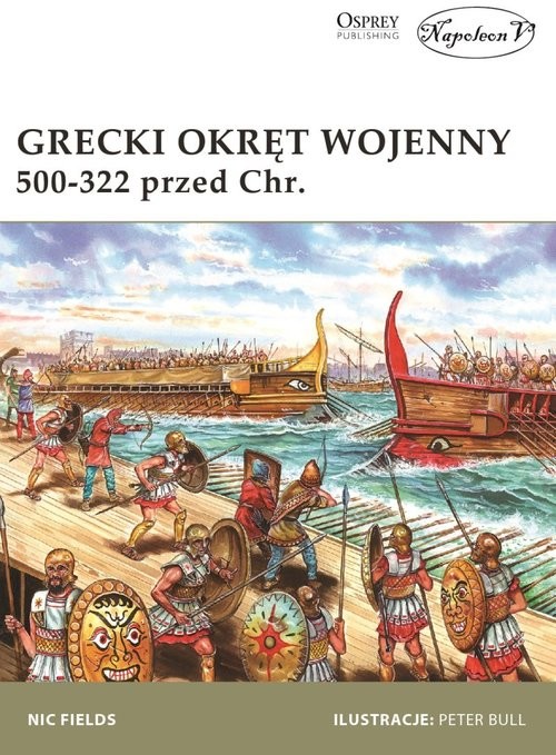okładka Grecki okręt wojenny 500-322 przed Chr. książka | Nic Fields