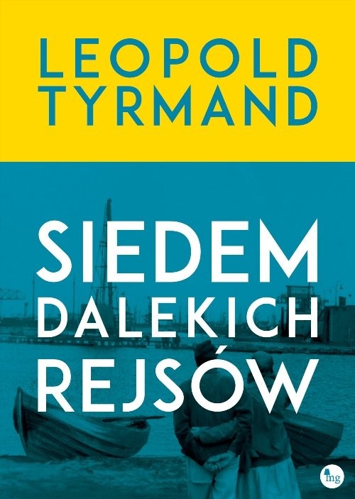 okładka Siedem dalekich rejsów książka | Leopold Tyrmand