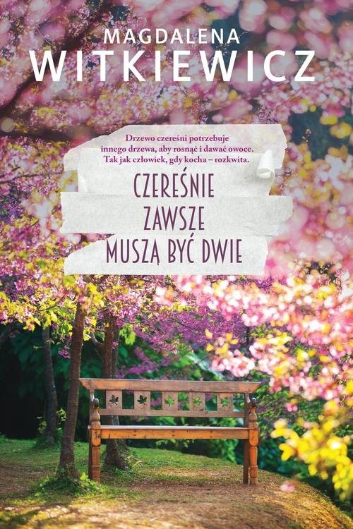 okładka Czereśnie zawsze muszą być dwie książka | Magdalena Witkiewicz