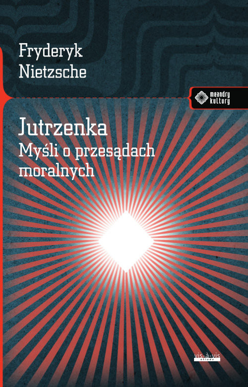 okładka Jutrzenka Myśli o przesądach moralnych. książka | Friedrich Nietzsche