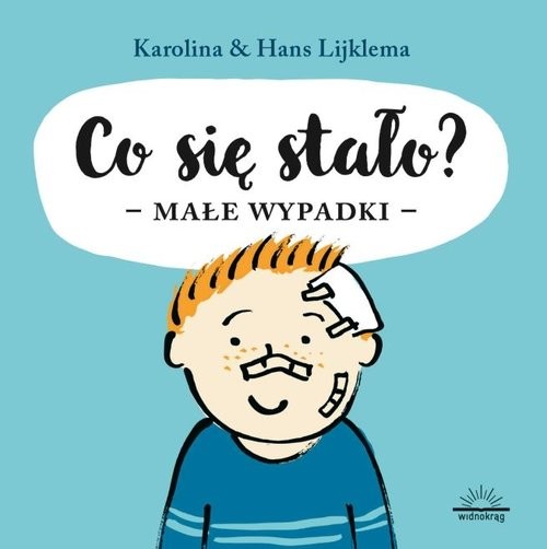 okładka Co się stało? Małe wypadki książka