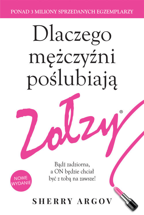 okładka Dlaczego mężczyźni poślubiają zołzy. książka | Argov Sherry