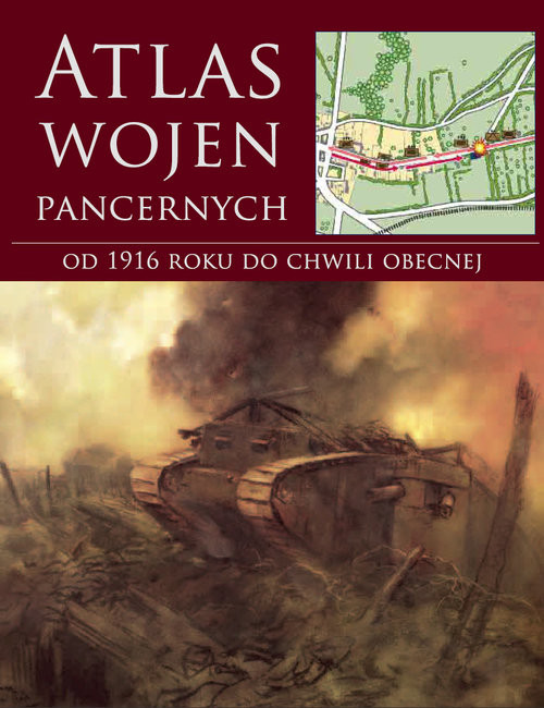 okładka Atlas wojen pancernych od 1916 roku do chwili obecnej książka