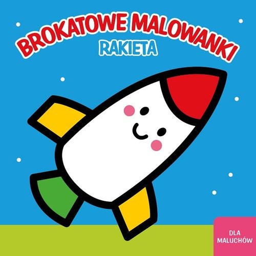 okładka Brokatowe malowanki Rakieta książka | Isabelle Jacqué