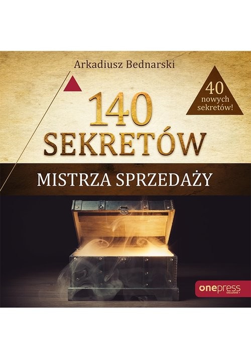 okładka 140 sekretów Mistrza Sprzedaży książka | Arkadiusz Bednarski