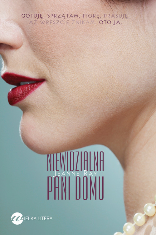 okładka Niewidzialna pani domu książka | Jeanne Ray