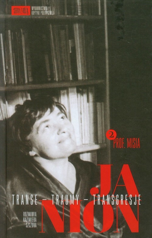 okładka Janion Transe - traumy - transgresje 2 Prof. Misia książka | Maria Janion, Kazimiera Szczuka